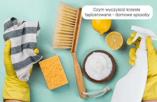 Jak wyczyścić krzesło tapicerowane? Domowe sposoby i porady