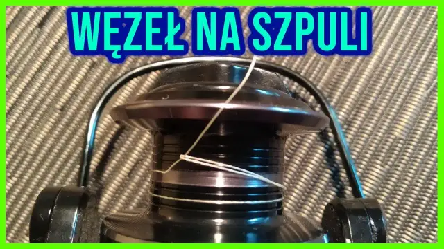 Jak nawinąć plecionkę na kołowrotek? Poradnik krok po kroku