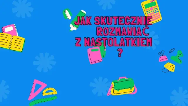 Jak rozmawiać z nastolatką? Ilustracja z książkami, przyborami szkolnymi i tekstem zachęca do nauki komunikacji.
