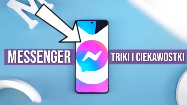 Szybkie przewijanie wiadomości Messenger - proste triki, które ułatwią Ci nawigację