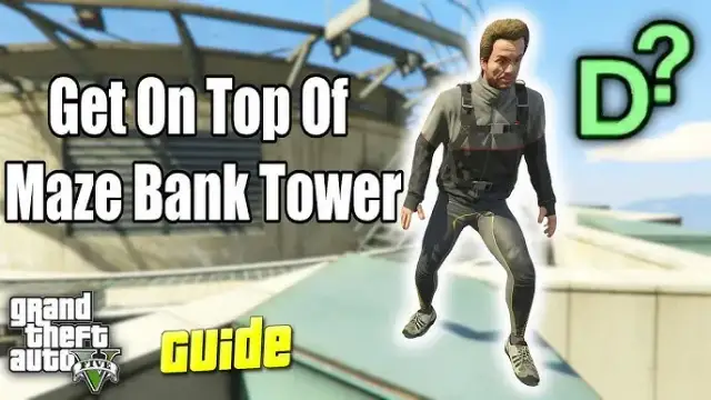 Jak wejść na dach Maze Bank w GTA V - najprostsze metody i triki