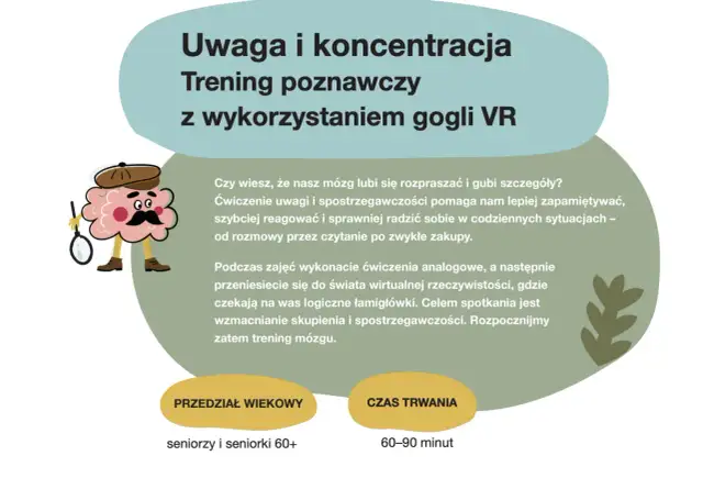 Uwaga definicja: Trening mózgu dla seniorów 60+ z VR. Poprawia pamięć i spostrzegawczość przez logiczne łamigłówki. Czas: 60-90 minut.