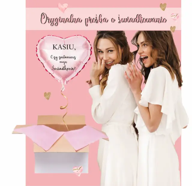 Balon "Czy zostaniesz moją świadkową?" Pomysły na prośbę marzeń!