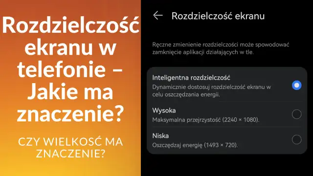 Jaka jest najlepsza rozdzielczość zdjęć w telefonie - Jak ją wybrać?