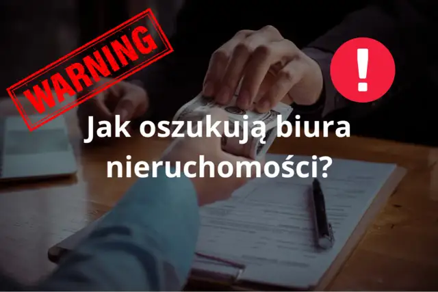 Jak oszukują biura nieruchomości? Poznaj triki i zabezpiecz się