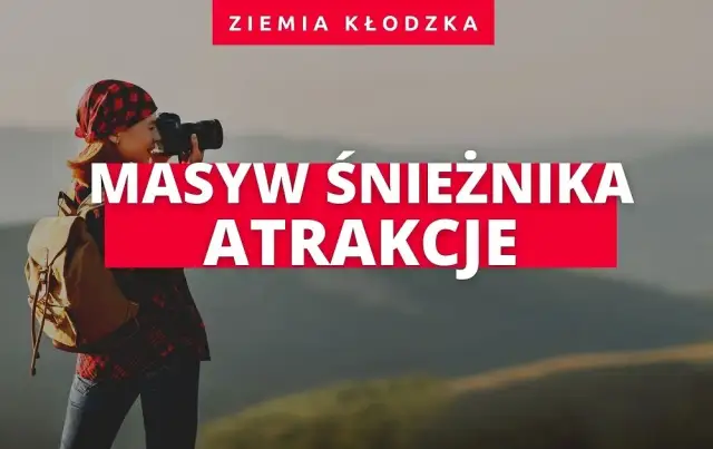 Najlepsze atrakcje w Masywie Śnieżnika, które musisz zobaczyć
