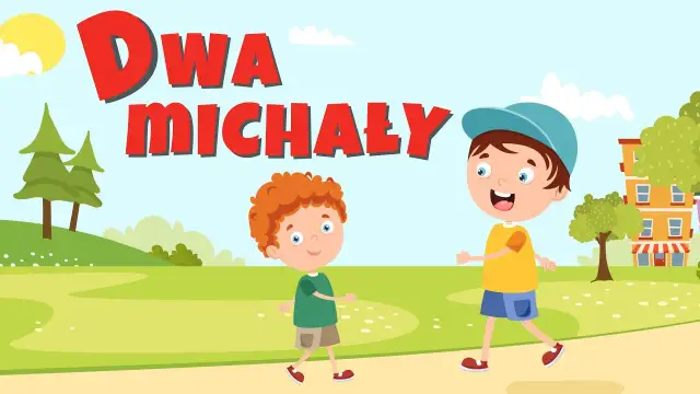 Tańcowały dwa Michały: tekst, autor i znaczenie wiersza