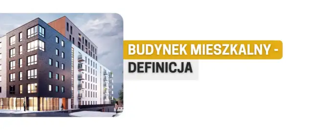 Co to jest budynek mieszkalny? Zrozumienie definicji i typów