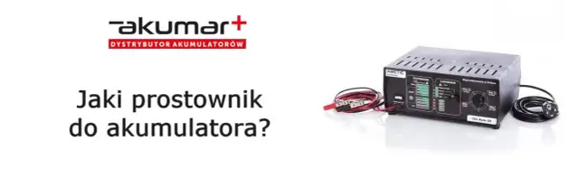 Jaki prostownik do akumulatora? Wybierz mądrze i przedłuż życie baterii