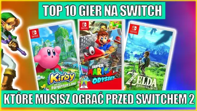 Jakie gry na Switch - najlepsze tytuły, które musisz poznać