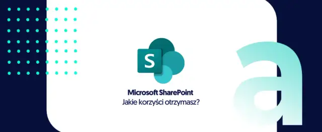 Do czego służy sharepoint i jak może zrewolucjonizować Twoją firmę