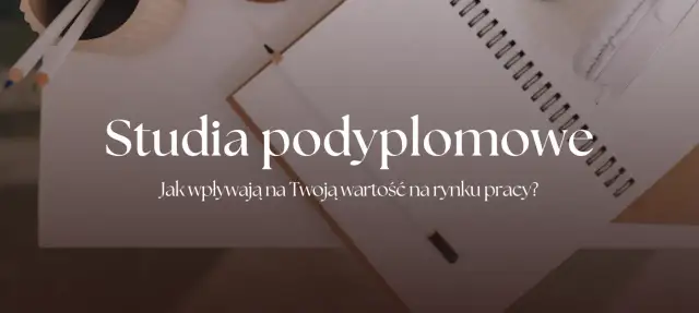 Praca po studiach podyplomowych: Jak zwiększyć swoje szanse na rynku pracy