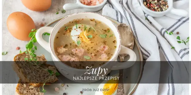Jakie sa zupy na obiad? 10 pysznych przepisów, które zachwycą