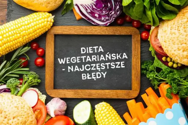 Jak zacząć dietę wegetariańską i uniknąć najczęstszych błędów