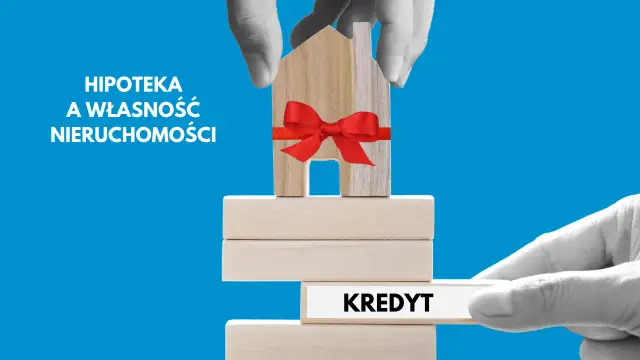 Hipoteka: wszystko, co musisz wiedzieć o zabezpieczeniu długu