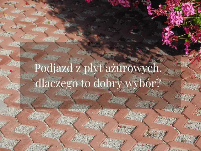 Podjazd ażurowy: Zrób to sam! Kompletny przewodnik i koszty