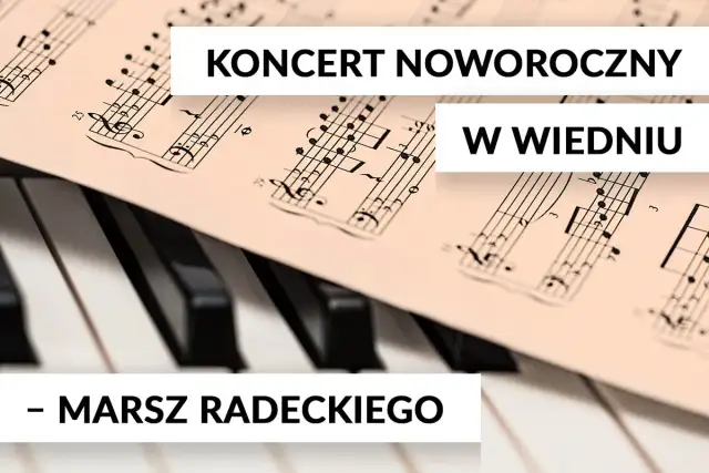 Ile trwa koncert noworoczny w Wiedniu? Czas, utwory i wskazówki