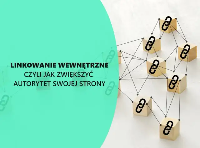Linkowanie stron - Jak zdobyć autorytet i pozycje w Google?