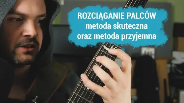Jak rozciągać palce do gry na gitarze, aby uniknąć kontuzji i poprawić technikę