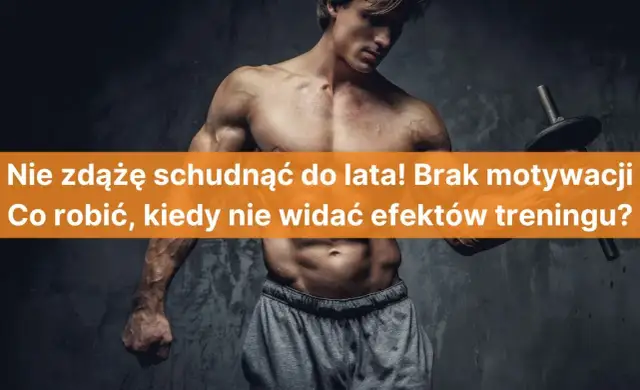 Jak odzyskać motywację do odchudzania i nie poddawać się w trudnych chwilach