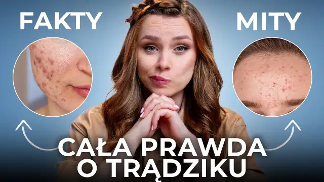 Jak dbać o cerę trądzikową? Mity, fakty i plan czystej skóry
