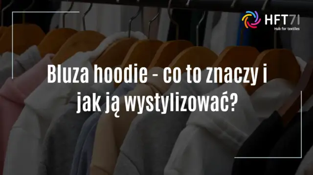 Bluza hoodie: Co to znaczy? Poznaj jej cechy, historię i styl