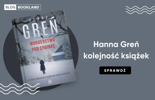 Okładka książki Hanny Greń "Morderstwo pod choinkę". Sprawdź kolejność książek autorki.