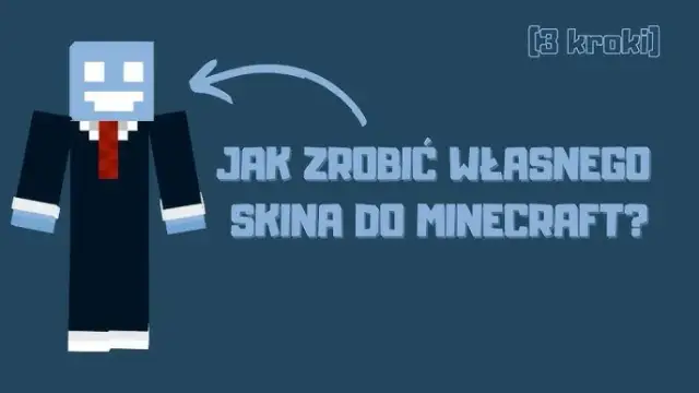 Jak zrobić skiny do Minecraft i uniknąć najczęstszych błędów