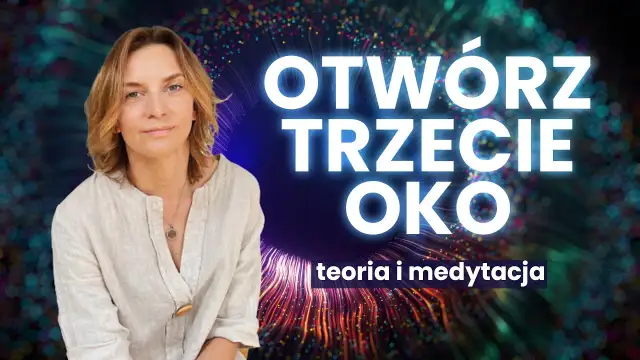 Klaudia Pingot o czakrze trzeciego oka: jak ją aktywować i zrozumieć