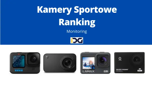 Najlepsze kamery sportowe w rankingu – wybierz idealny model dla siebie