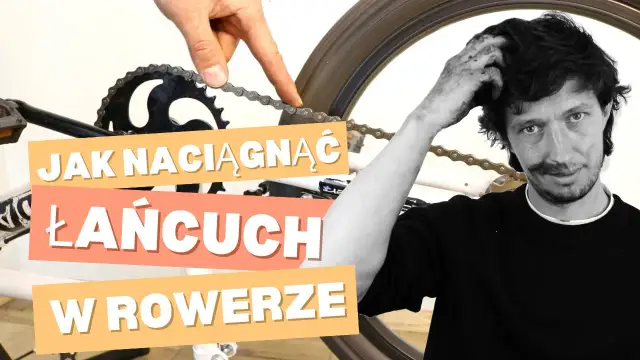 Jak naciągnąć łańcuch w rowerze z biegami, aby uniknąć problemów