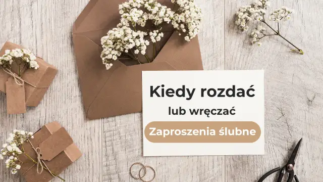 Kiedy wysyłać zaproszenia na ślub, aby nie stracić gości?