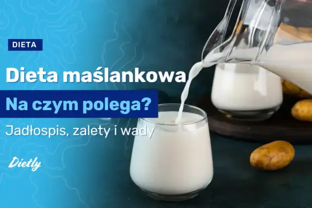 Maślanka na odchudzanie? Niskokaloryczna, ale z zasadami!