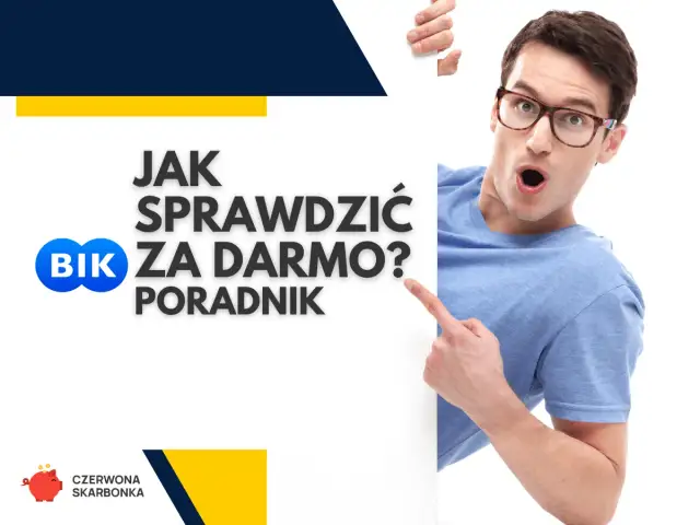 Mężczyzna w okularach wskazuje na napis "Jak sprawdzić BIK za darmo? Poradnik". Dowiedz się, jak uzyskać kopię danych BIK bez opłat.