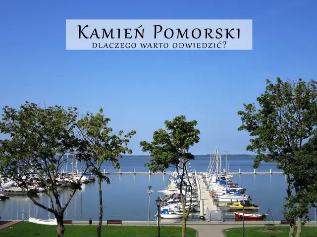 Co warto zobaczyć w Kamieniu Pomorskim? Atrakcje dla każdego!