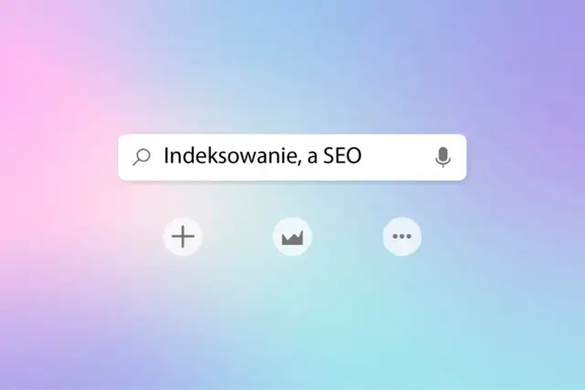 Indeksacja strony - Czy Twoja witryna jest widoczna w Google?