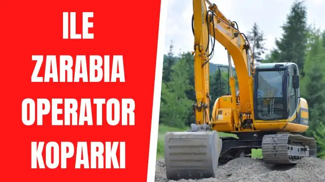 Ile zarabia operator koparki na godzinę? Zaskakujące różnice w stawkach