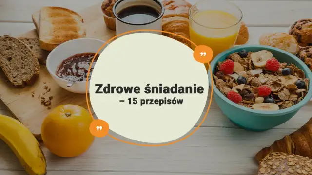 Zdrowe przepisy na śniadanie, które poprawią Twoje samopoczucie
