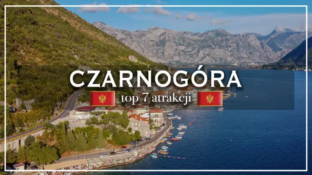 Widok na Zatokę Kotorską, miasteczko i góry. Czarnogóra atrakcje: top 7.