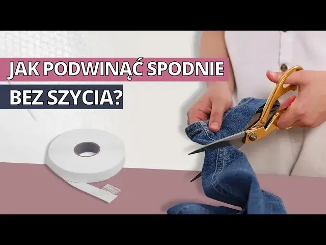 Jak skrócić spodnie? DIY bez maszyny poradnik eksperta.