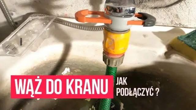 Jak podłączyć wąż ogrodowy do kranu - proste kroki, uniknij przecieków