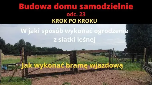 Jak zrobić bramę wjazdową - proste kroki, które zaoszczędzą czas i pieniądze