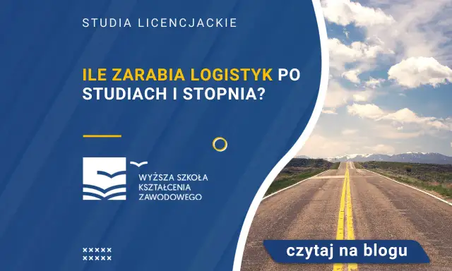 Zarobki logistyka po studiach: Ile zarobisz na start?