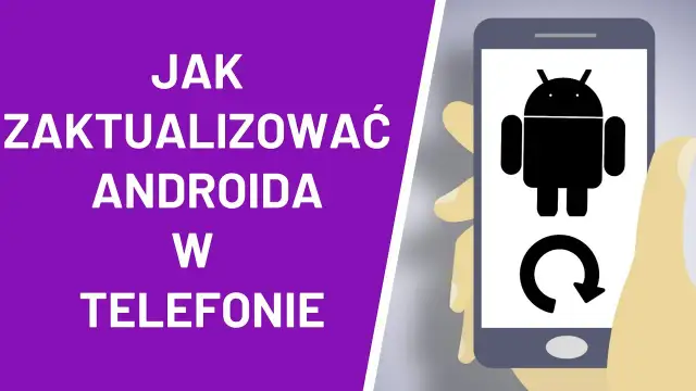 Jak zaktualizować Androida? Bezpieczny poradnik krok po kroku