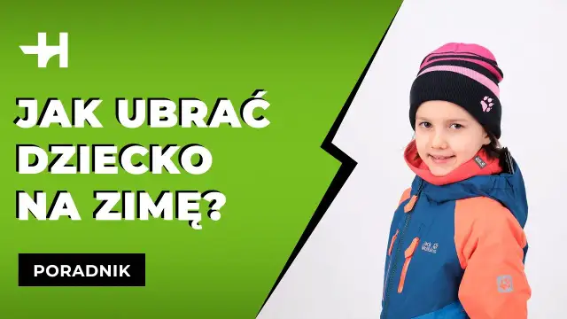 Jak ubrać dziecko w góry zimą? Poradnik Anieli Sobczak