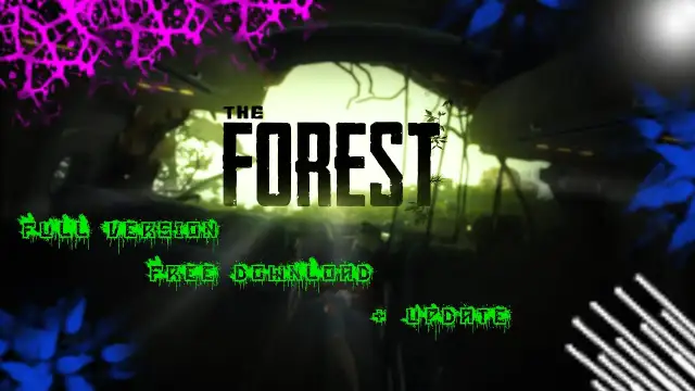 Jak pobrać the forest za darmo i uniknąć niebezpieczeństw?