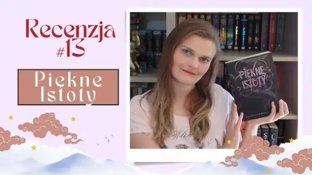 Piękne istoty recenzja: Czy warto przeczytać ten gotycki romans?