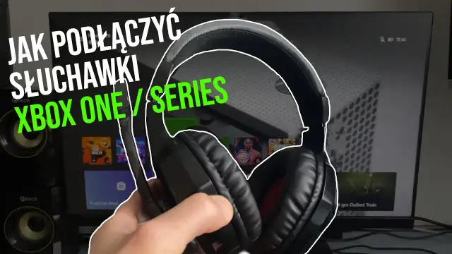 Słuchawki do Xboxa: Podłącz każde! Przewodnik krok po kroku