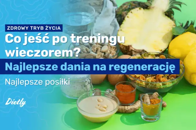 Co jeść po treningu? Klucz do regeneracji i wyników (bez mitów)