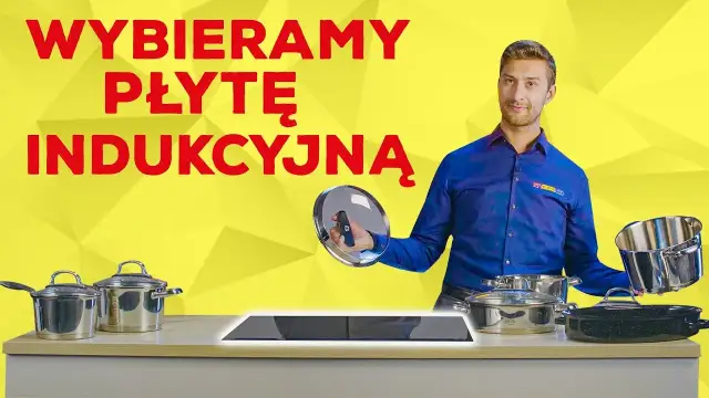 Jak wybrać płytę indukcyjną, aby uniknąć kosztownych błędów?